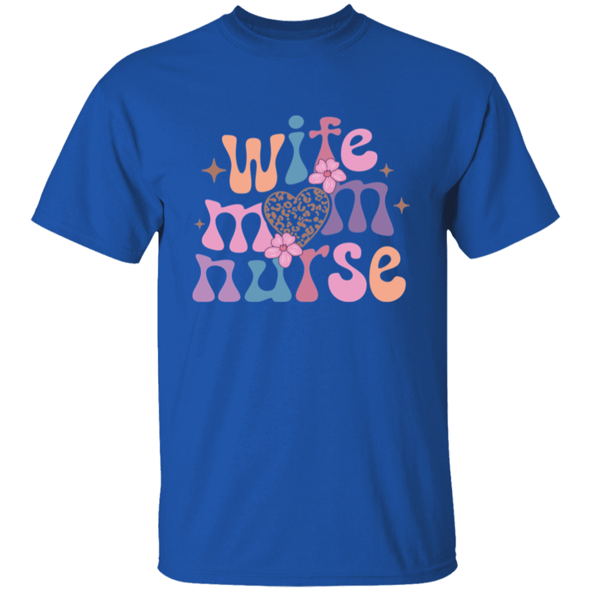 Wife, Mom, Nurse T-Shirt