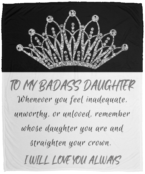 To My Badass Daughter | Silver | Cozy Plush Fleece Blanket