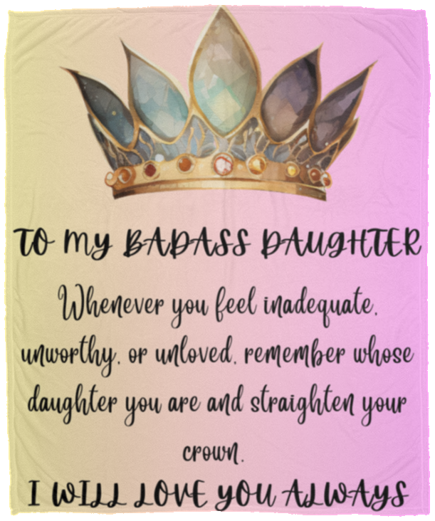 To My Badass Daughter | Pink Ombre | Cozy Plush Fleece Blanket