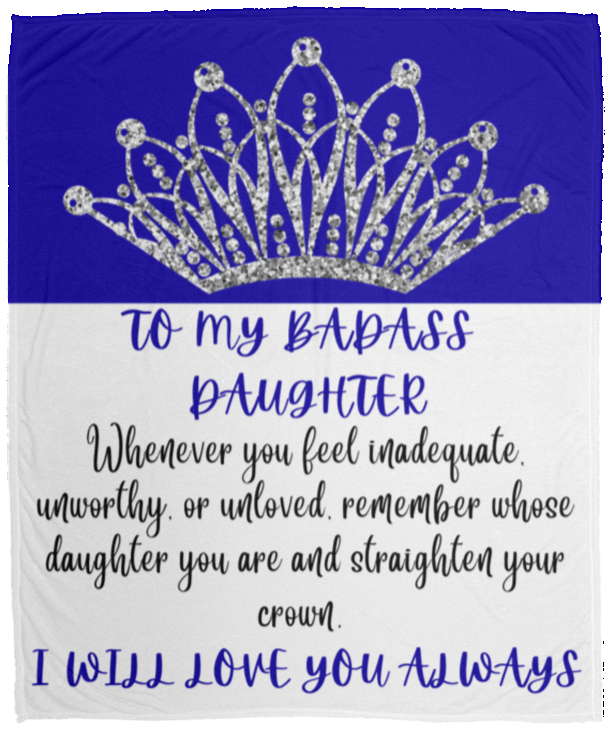 To My Badass Daughter | Royal Blue | Cozy Plush Blanket
