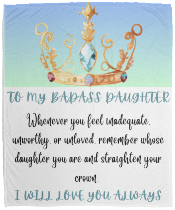 To My Badass Daughter | Jewel Crown | Cozy Plush Fleece Blanket