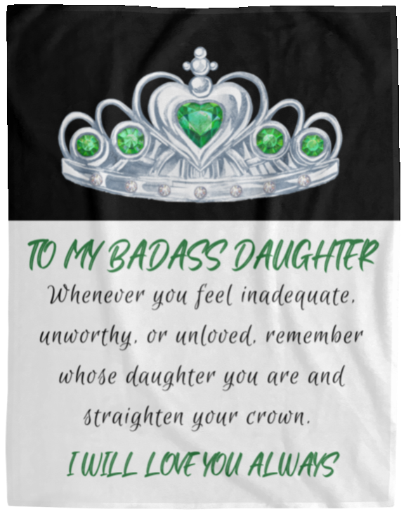 To My Badass Daughter | Green| Cozy Plush Blanket