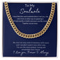 To My Soulmate | For Him | Cuban Link Chain