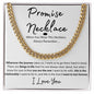 Promise Necklace | For Him | Cuban Link Chain