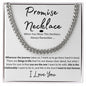 Promise Necklace | For Him | Cuban Link Chain