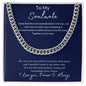 To My Soulmate | For Him | Cuban Link Chain