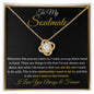 To My Soulmate | For Her | Love Knot Necklace