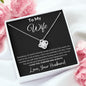To My Wife | For Her | Love Knot Necklace