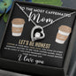 To The Most Caffeinated Mom | Forever Love Necklace
