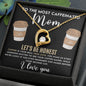 To The Most Caffeinated Mom | Forever Love Necklace