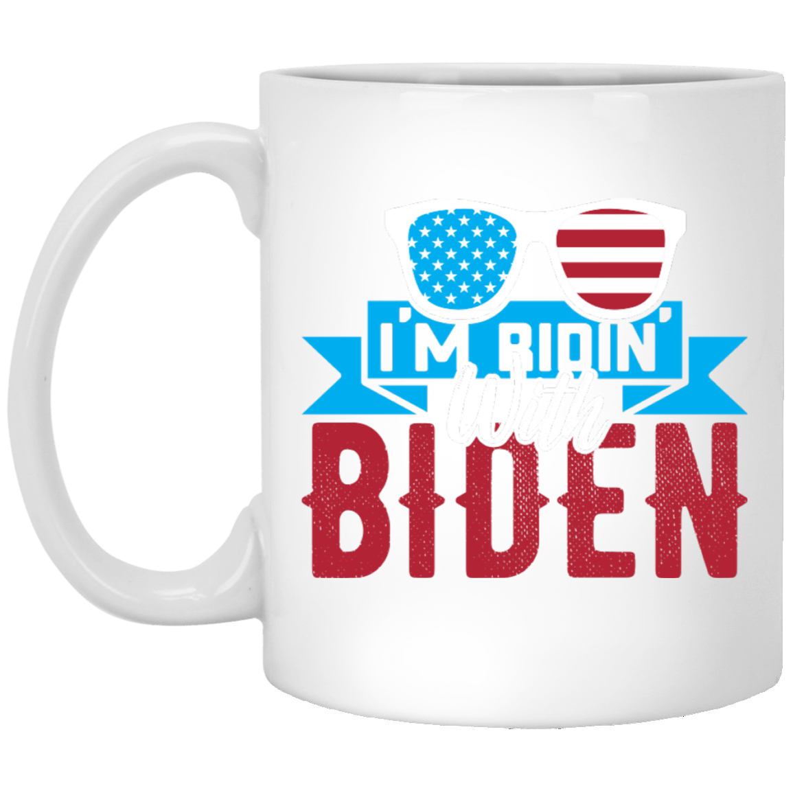 I'm Ridin' with Biden White Mug