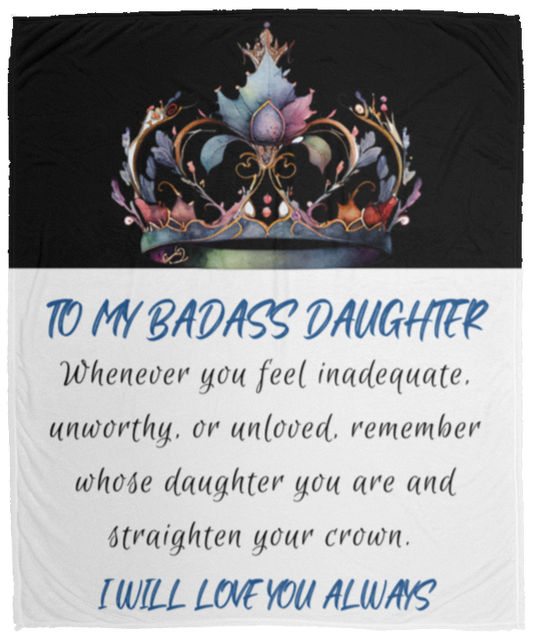 To My Badass Daughter - Cozy Plush Fleece Blanket