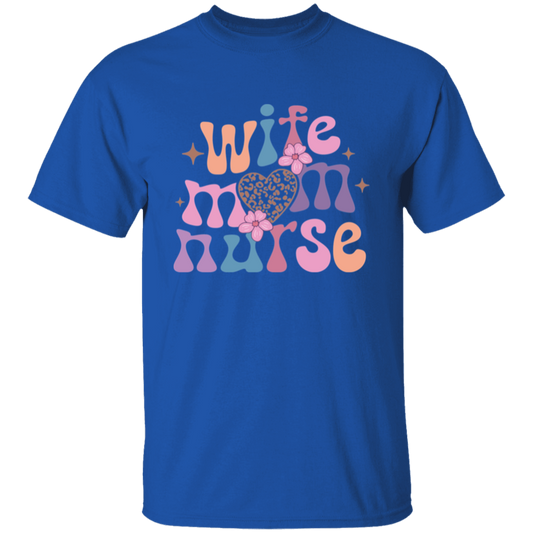 Wife, Mom, Nurse T-Shirt