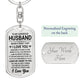 Dog Tag - Gorgeous Husband, Valentine's Day, Never Forget That I Love You