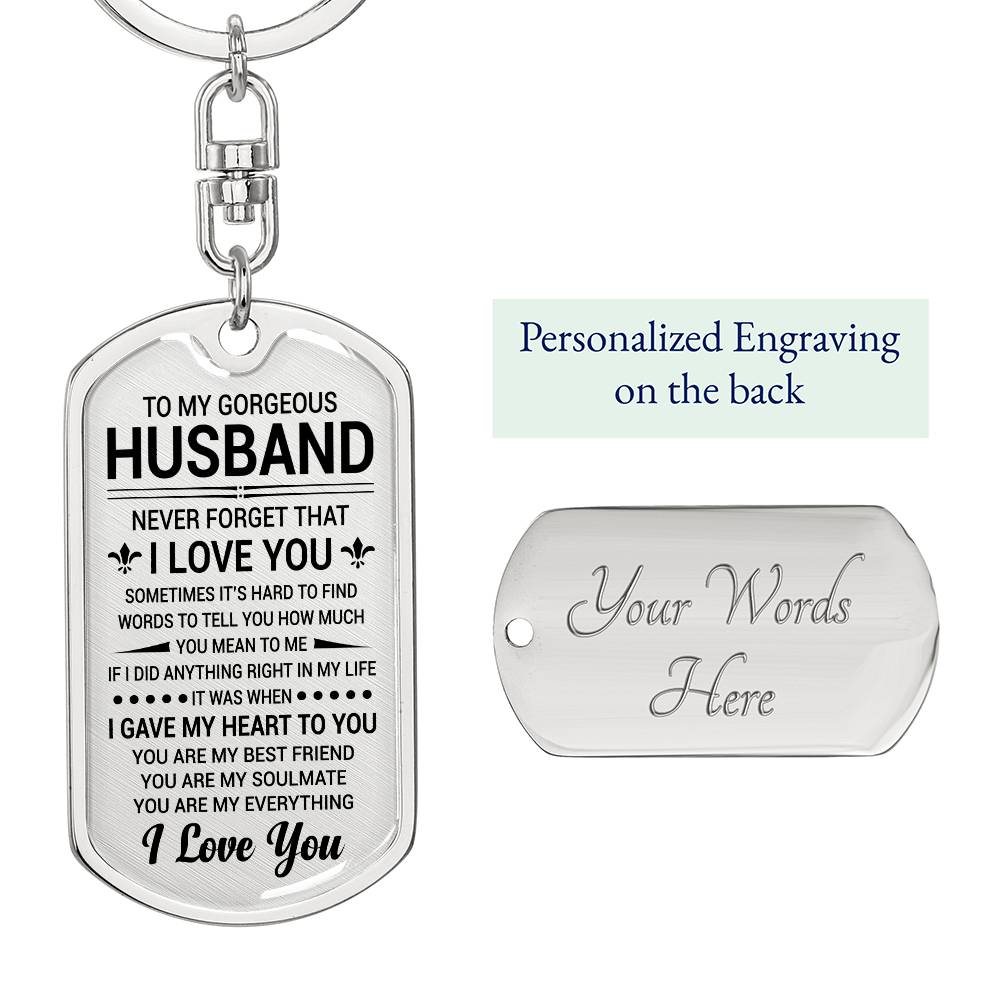 Dog Tag - Gorgeous Husband, Valentine's Day, Never Forget That I Love You