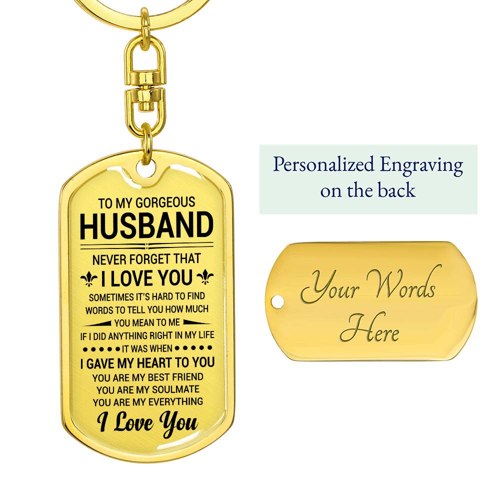 Dog Tag - Gorgeous Husband, Valentine's Day, Never Forget That I Love You