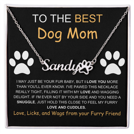 To The Best Dog Mom - Personalized Paw Print Name Necklace