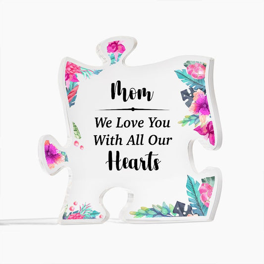 Mom - We Love You - Acrylic Puzzle Piece