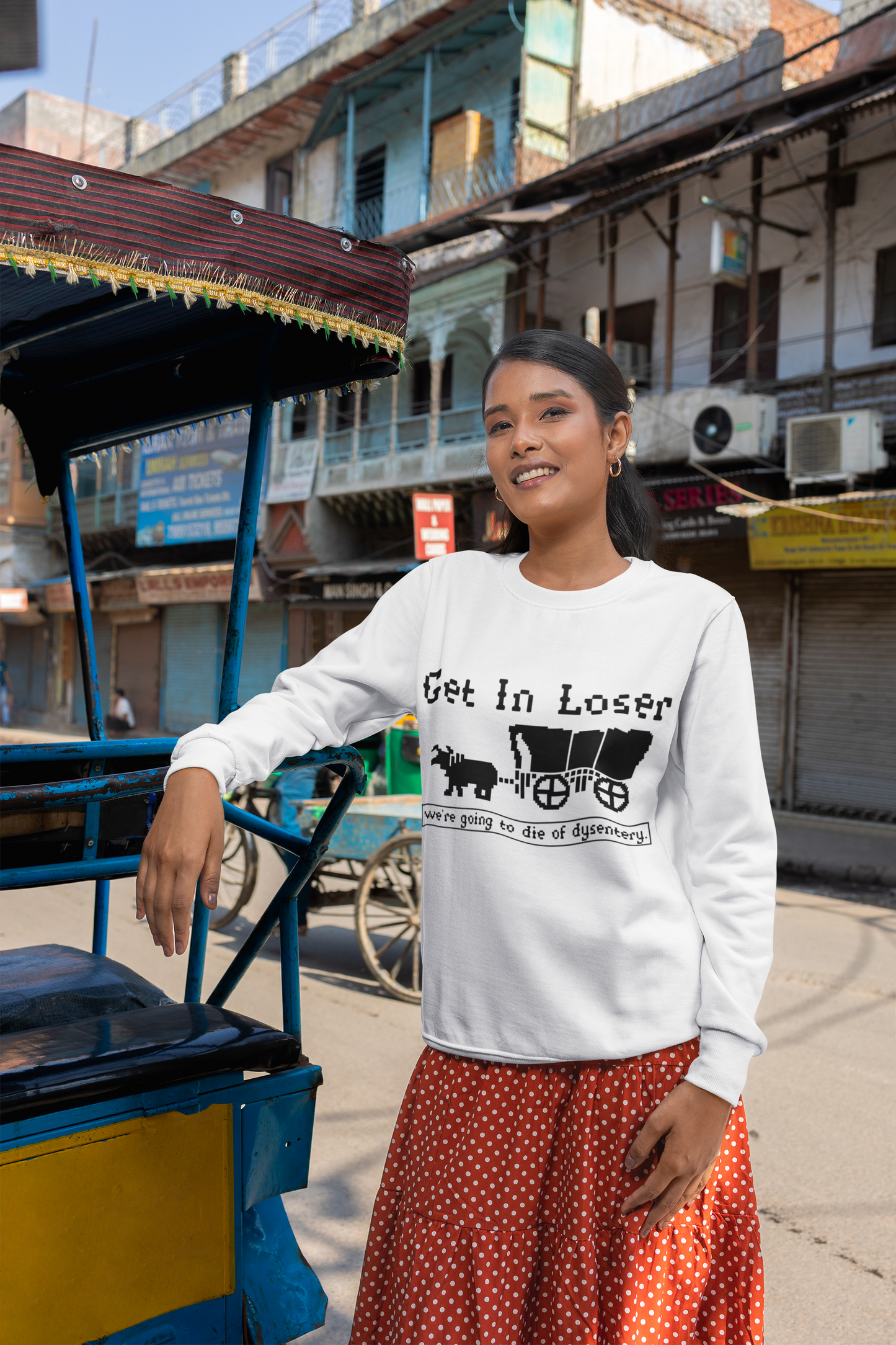 Get In Loser - We're Going to Die Of Dysentery Pullover Sweatshirt