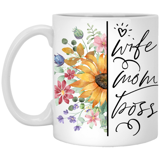 Wife, Mom, Boss -  11 oz. White Mug