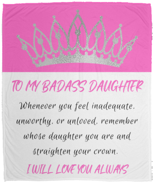 To My Badass Daughter | Pink | Cozy Plush Blanket