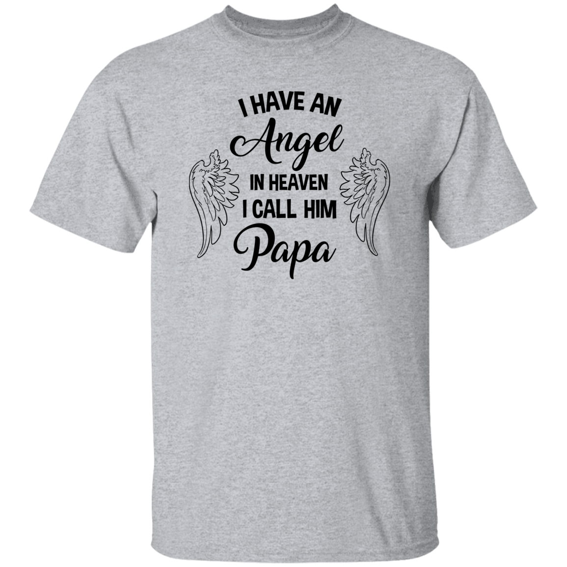 I have an Angel in Heaven - Papa | Short Sleeve Tee