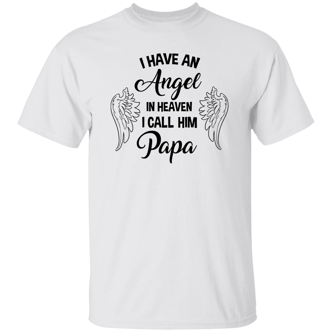 I have an Angel in Heaven - Papa | Short Sleeve Tee