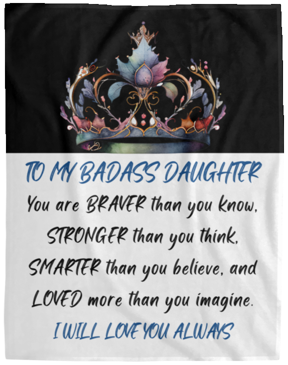 To My Badass Daughter | Cozy Plush Blanket