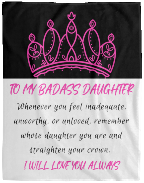 To My Badass Daughter - Pink -  Cozy Plush Blanket