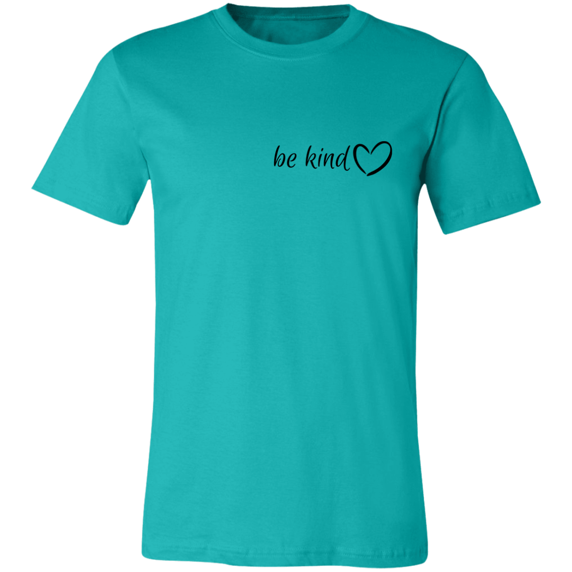 Be Kind The World Is A Better Place With You In It  T-Shirt