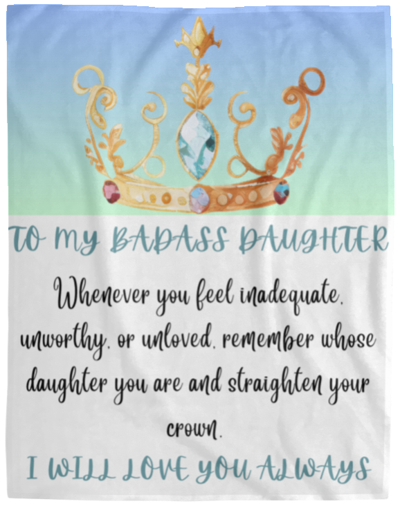 To My Badass Daughter | Jewel Crown | Cozy Plush Fleece Blanket