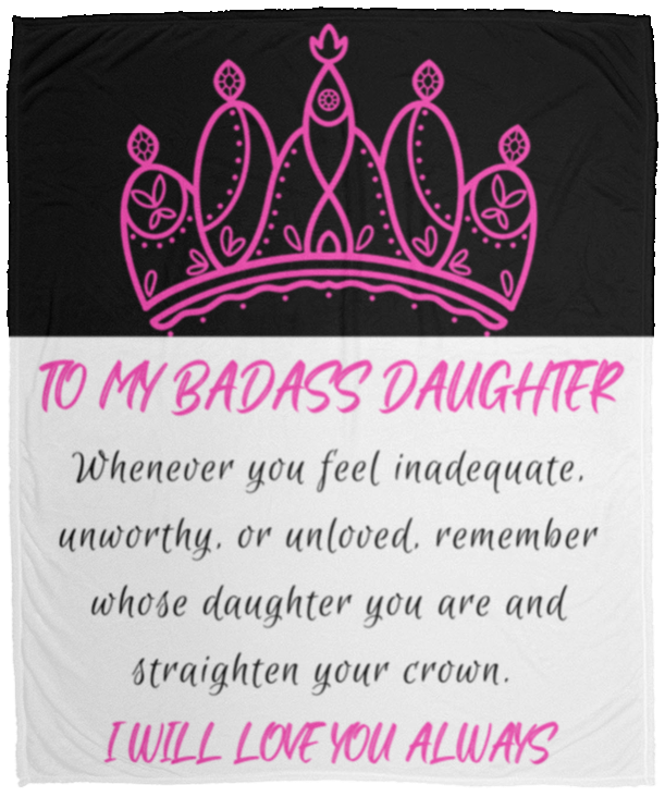 To My Badass Daughter - Pink -  Cozy Plush Blanket