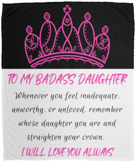 To My Badass Daughter - Pink -  Cozy Plush Blanket