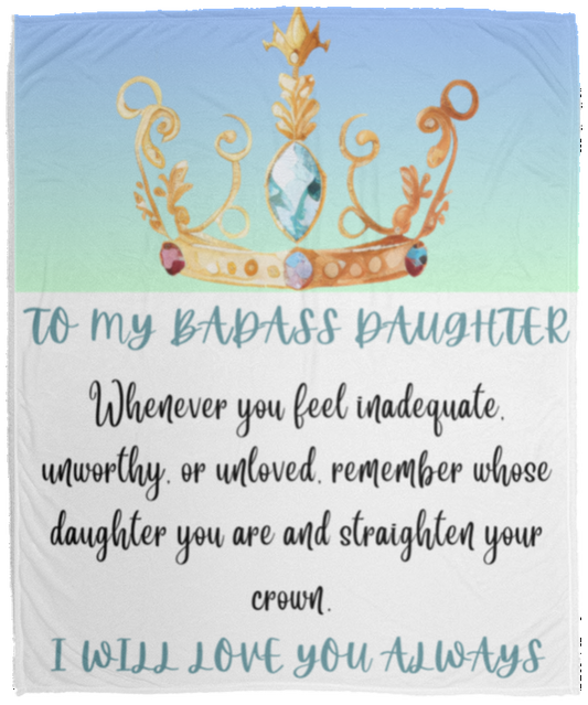 To My Badass Daughter | Jewel Crown | Cozy Plush Fleece Blanket