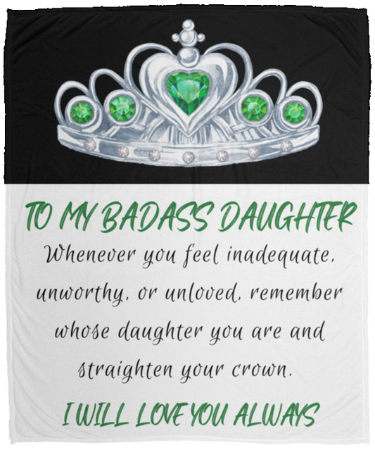 To My Badass Daughter | Green| Cozy Plush Blanket