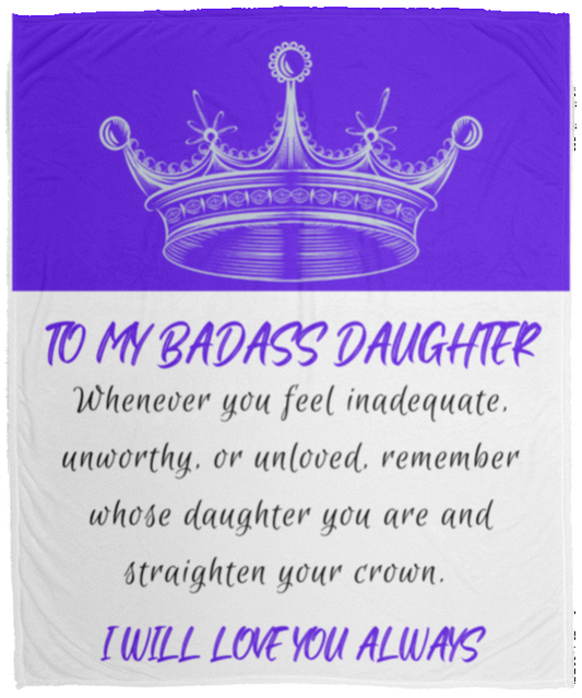 To My Badass Daughter | Purple | Cozy Plush Fleece Blanket