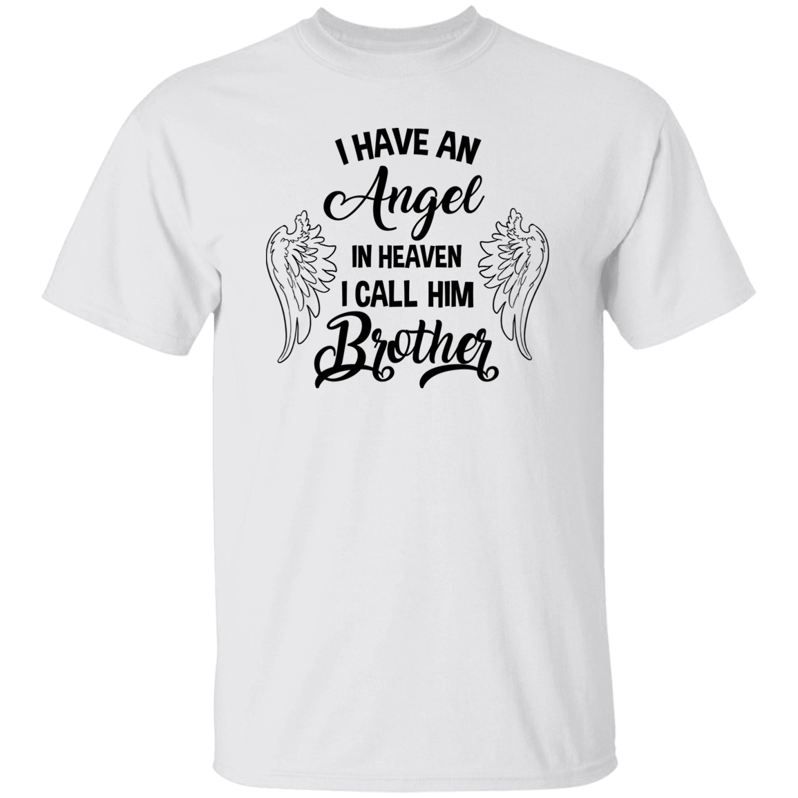 I have an Angel in Heaven - Brother | Short Sleeve Tee