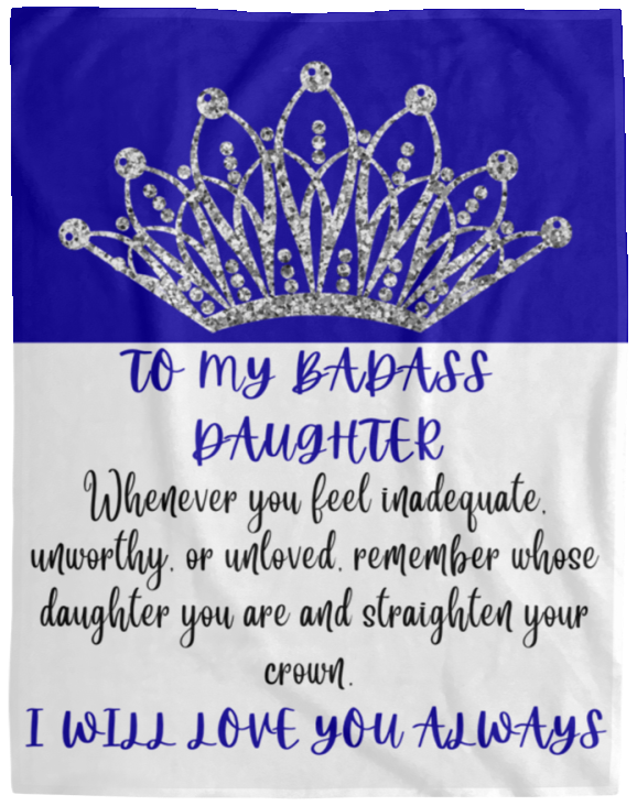 To My Badass Daughter | Royal Blue | Cozy Plush Blanket