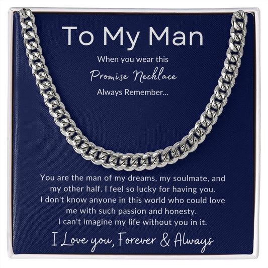 To My Man | Promise Necklace | Cuban Link Chain for Him