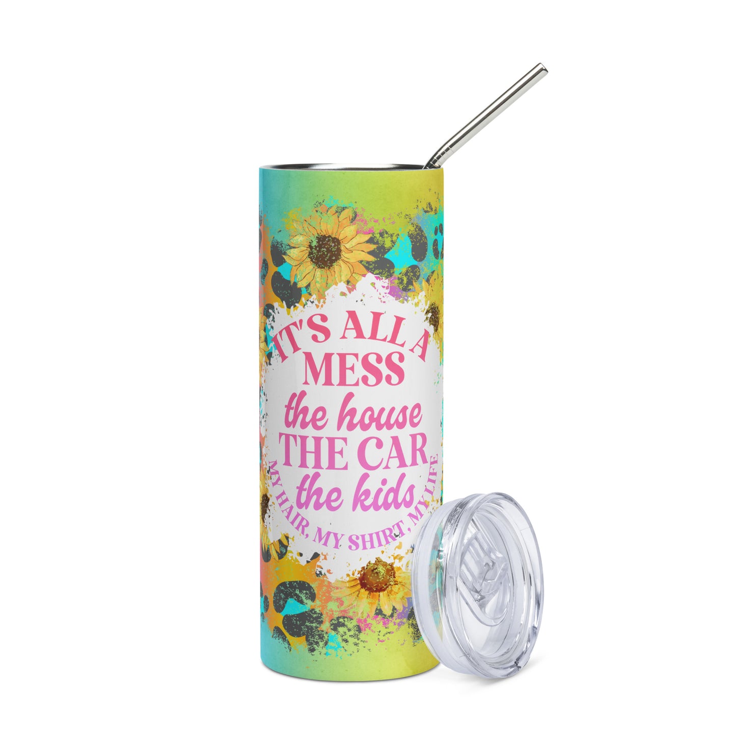 It's all a mess - Mom - Stainless steel tumbler