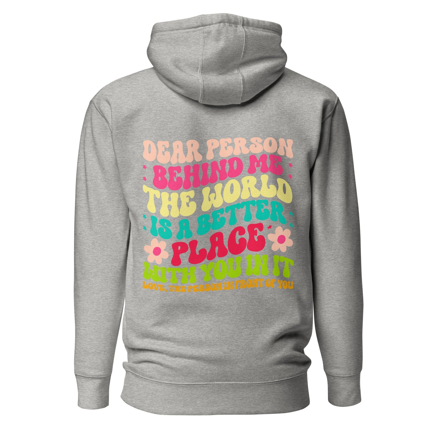 Dear Person Behind Me Hoodie