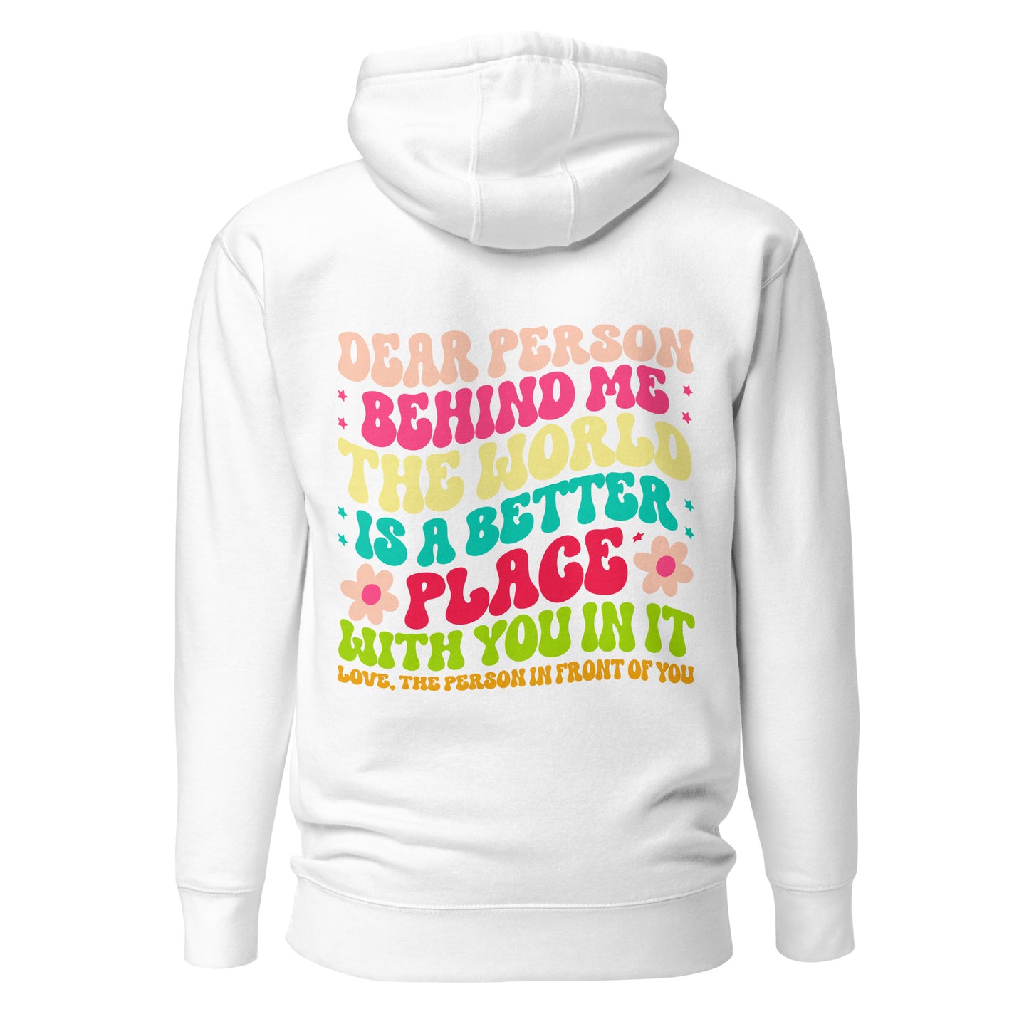 Dear Person Behind Me Hoodie